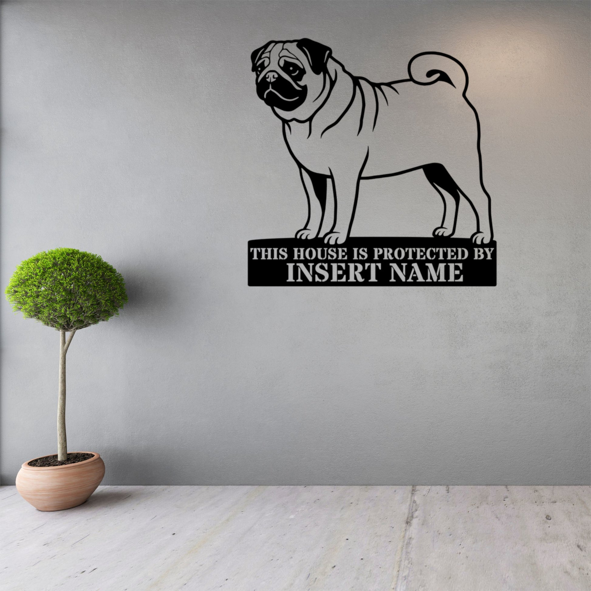 Personalized Pug Guard Metal Sign. Custom Dog Protect Name Wall Decor