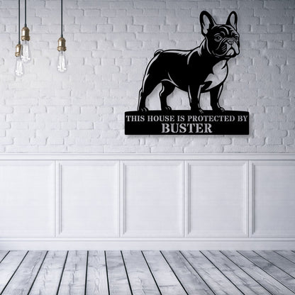 Personalized French Bulldog Guard Metal Sign In Black. Custom steel sign wall decor for dog lovers..