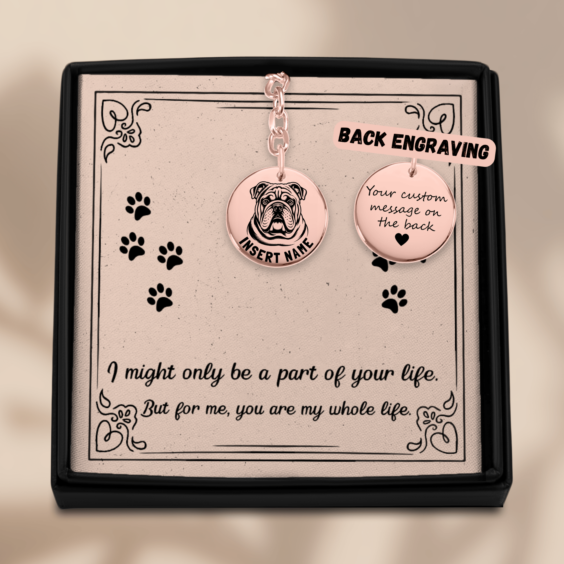 Personalized engraved English Bulldog rose gold keychain in a jewelry box with a loving message card.