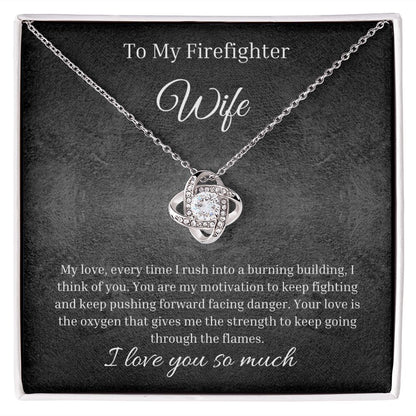 Love Knot Necklace With Sentimental  Message Card And LED Jewelry Box To My Dear Firefighter Wife.