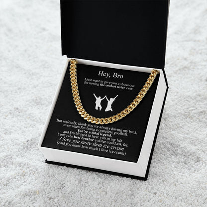 Hey, Bro Cuban Link Chain Necklace To My Brother