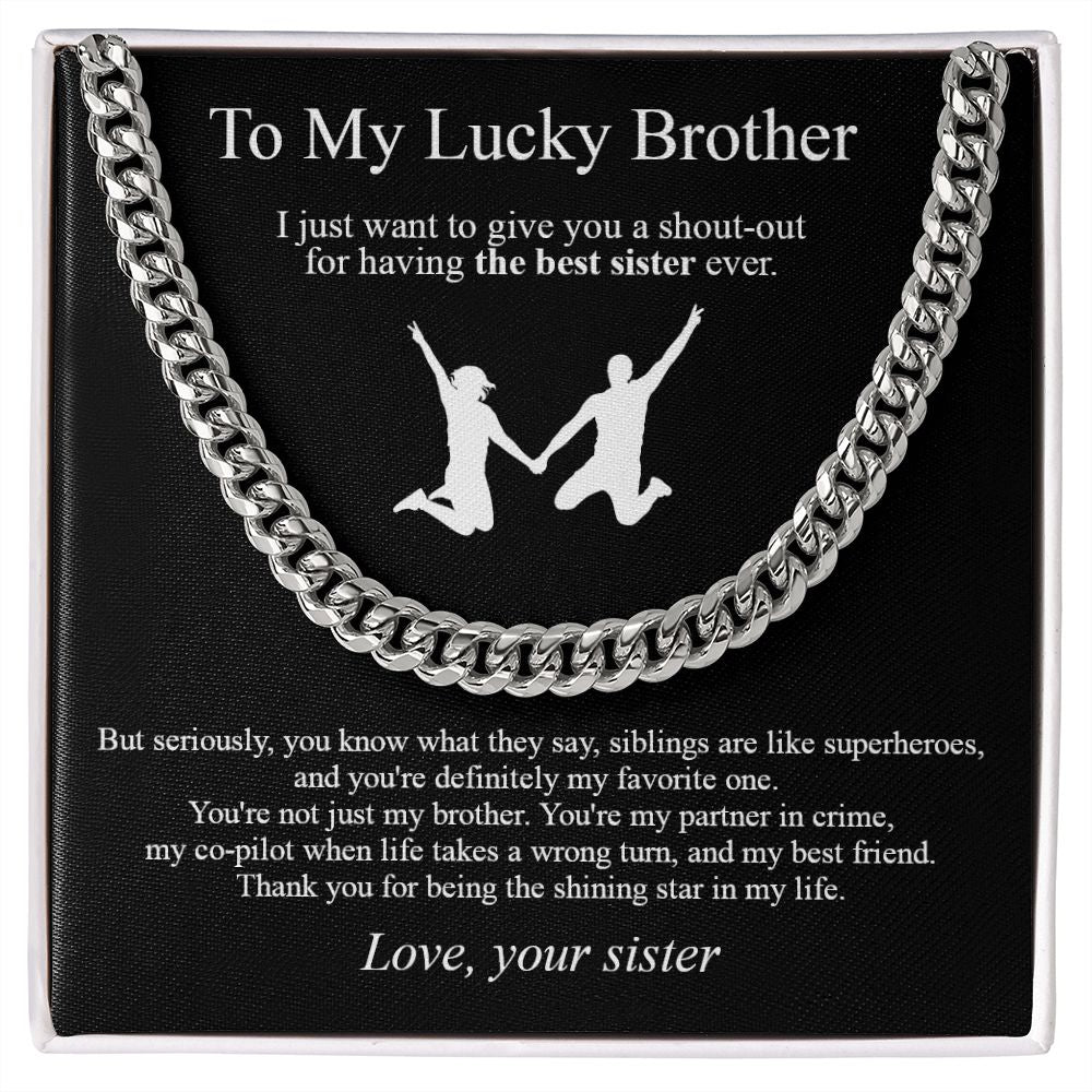 To my lucky brother Cuban Link Chain Necklace To My Brother
