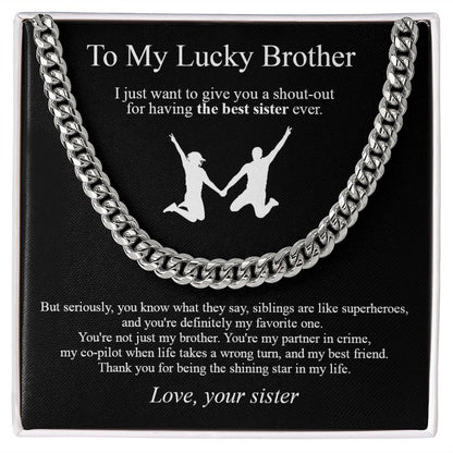 To my lucky brother Cuban Link Chain Necklace To My Brother
