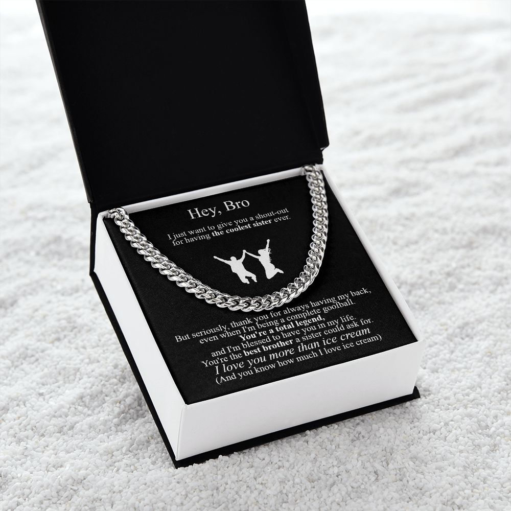 Hey, Bro Cuban Link Chain Necklace To My Brother