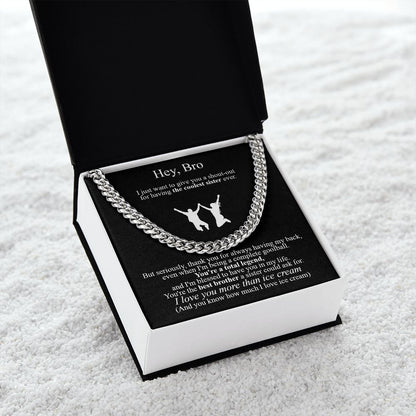 Hey, Bro Cuban Link Chain Necklace To My Brother