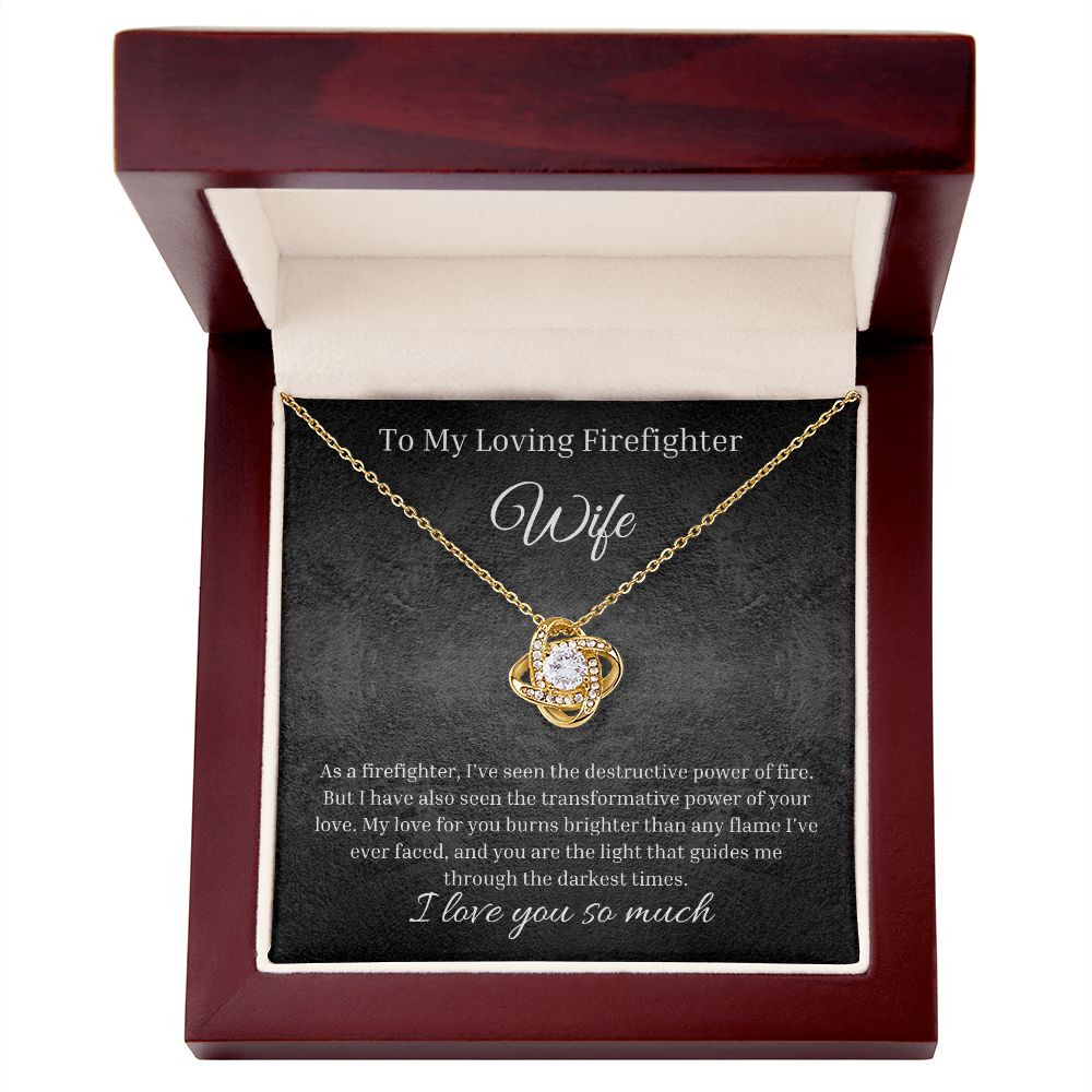 To My Loving Firefighter Wife. My Light.