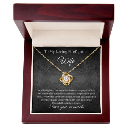 To My Loving Firefighter Wife. My Light.